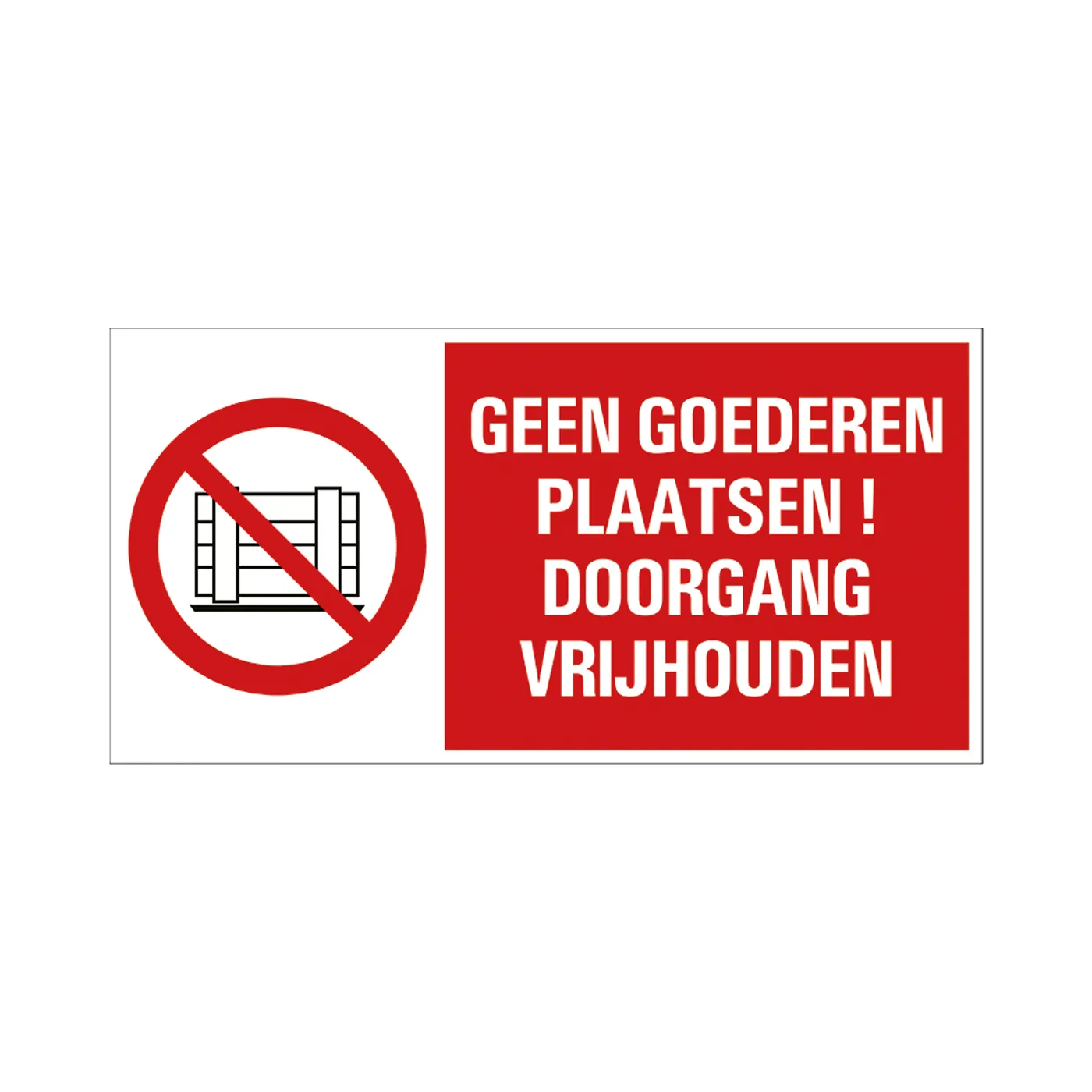 Bord 150x300 Vluchtweg Geen Goederen Plaatsen